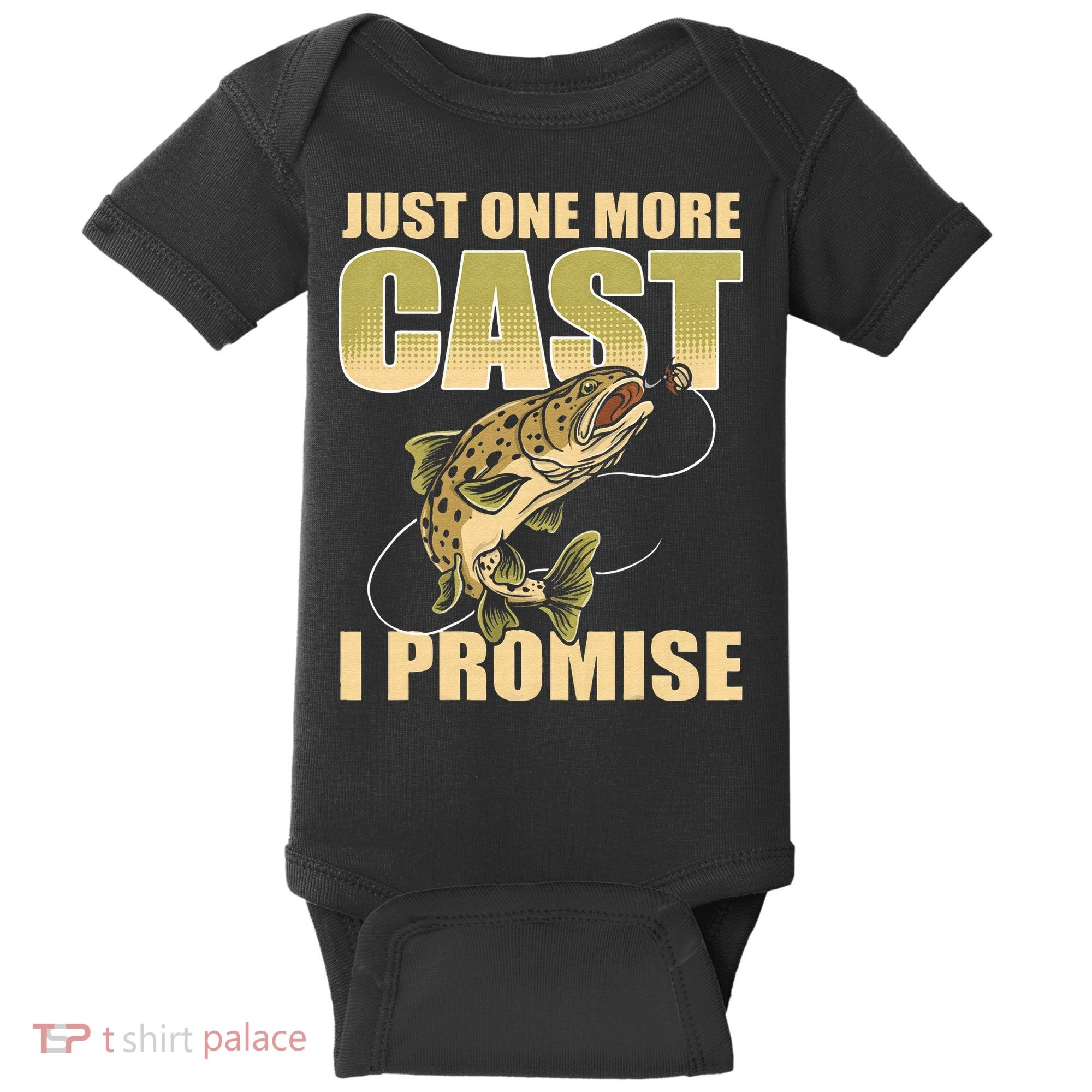 Just 1 More Cast I Promise Fish Fishing Baby Bodysuit