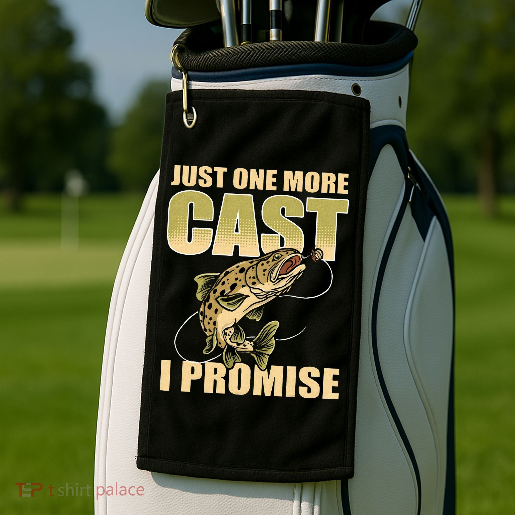 Just 1 More Cast I Promise Fish Fishing Golf Towel
