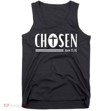 John 1516 Pullover Chosen Christian Streetwear Tank Top