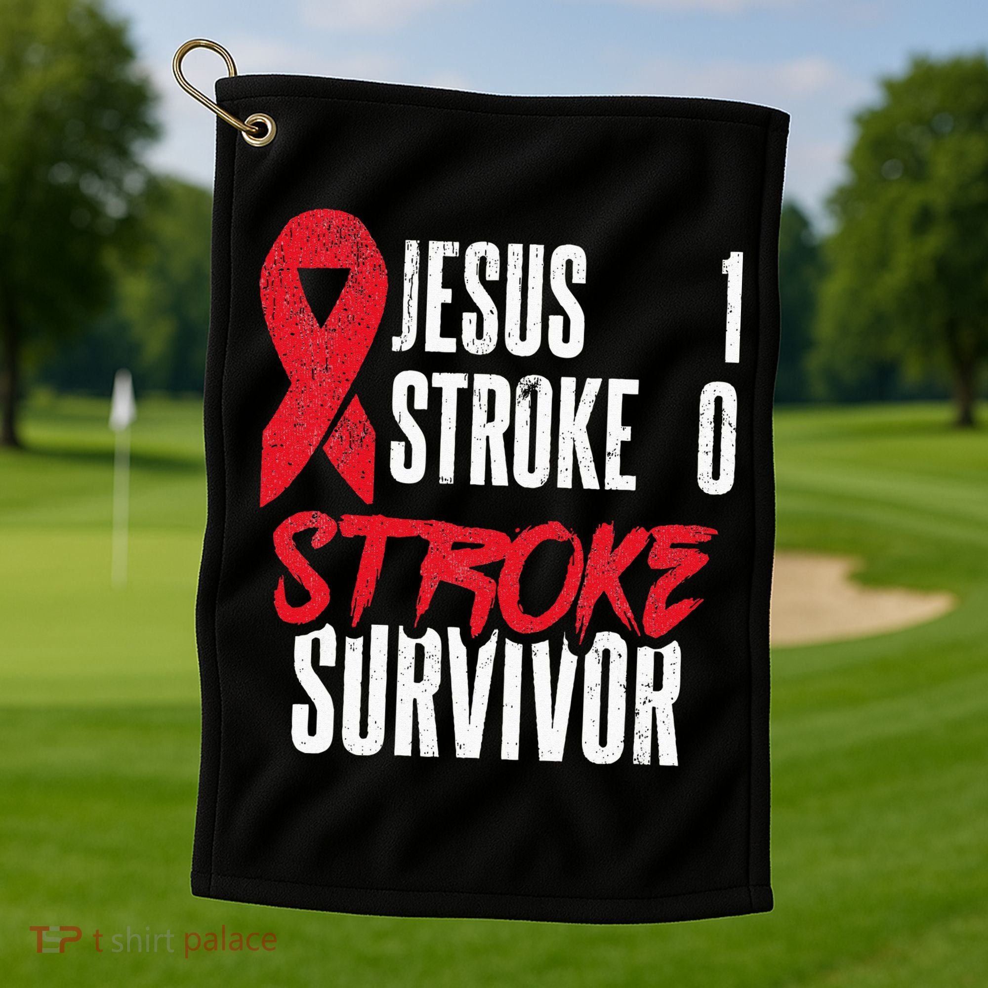 Jesus 1 Stroke 0 Stoke Awareness Stroke Survivor Golf Towel