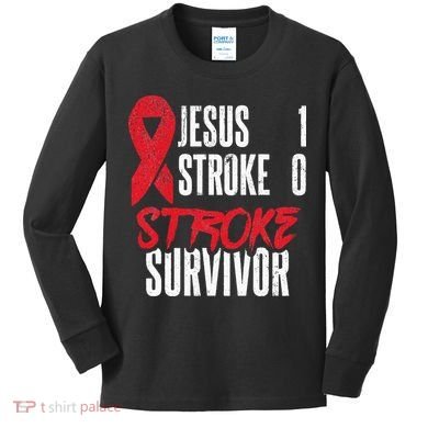 Jesus 1 Stroke 0 Stoke Awareness Stroke Survivor Kids Long Sleeve Shirt