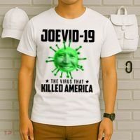 Joevid 19 The Virus That Killed America Funny Joe Biden T-Shirt thumb 6