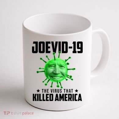 Joevid 19 The Virus That Killed America Funny Joe Biden Coffee Mug back