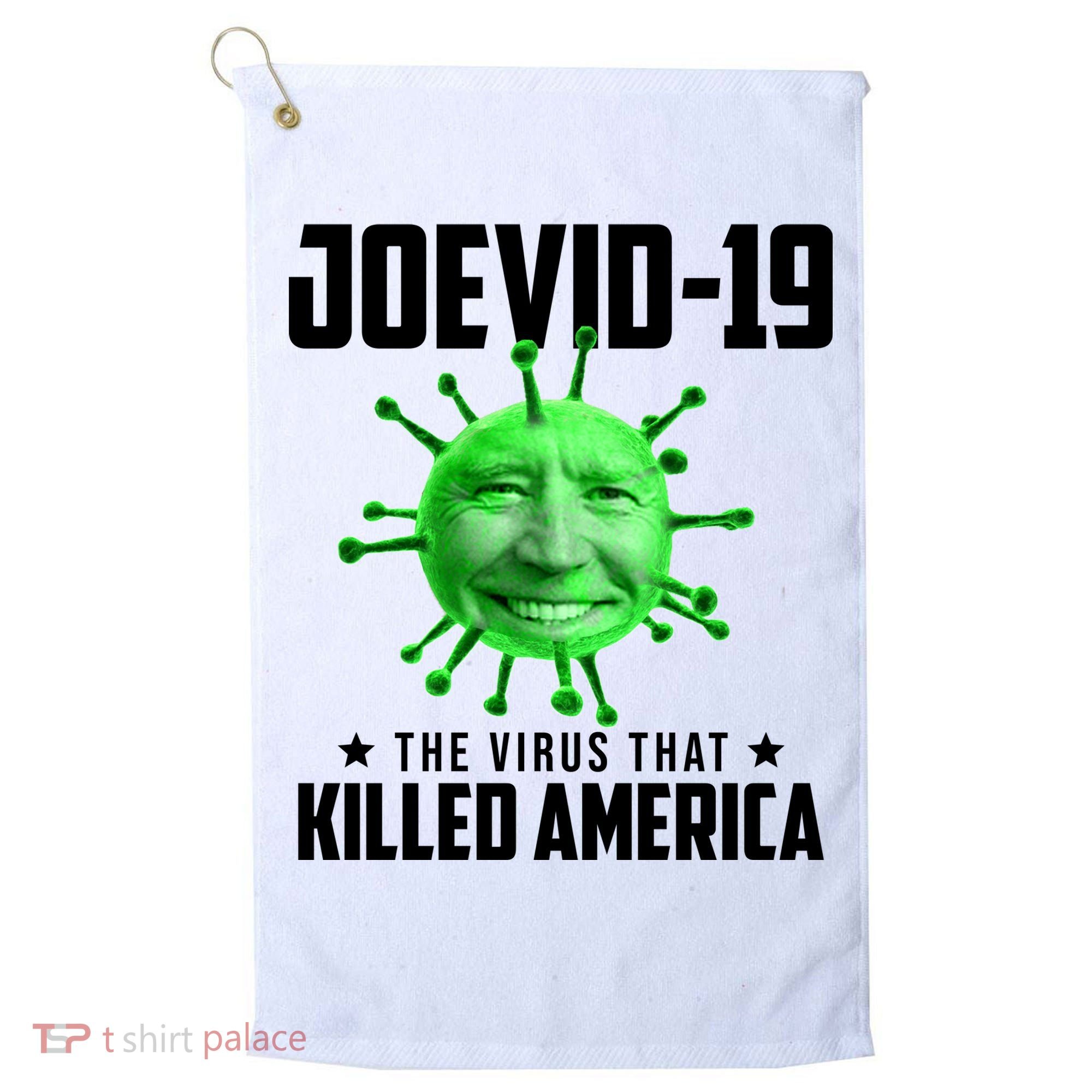 Joevid 19 The Virus That Killed America Funny Joe Biden Golf Towel