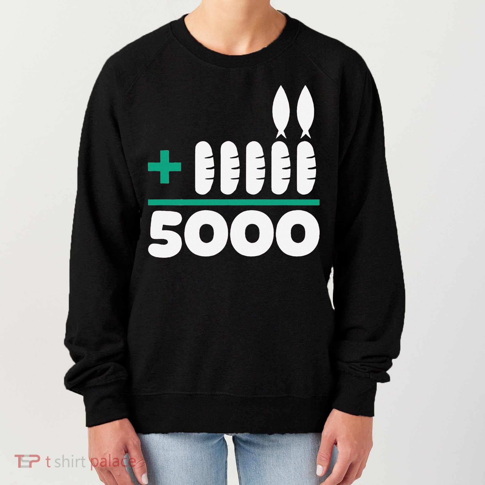 Jesus 2 Fishes 5 Breads 5000 Fed Women's Sweatshirt