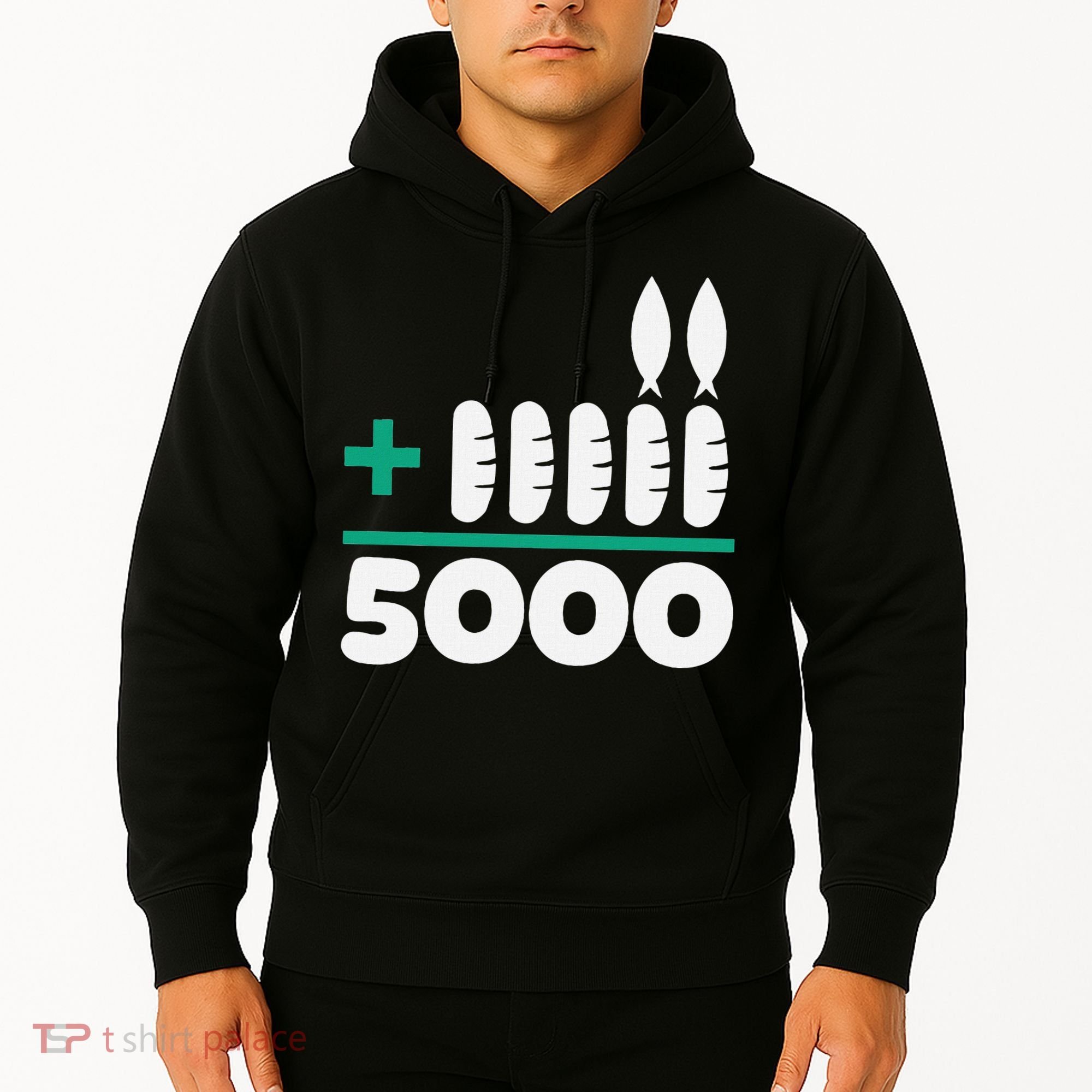 Jesus 2 Fishes 5 Breads 5000 Fed Hoodie