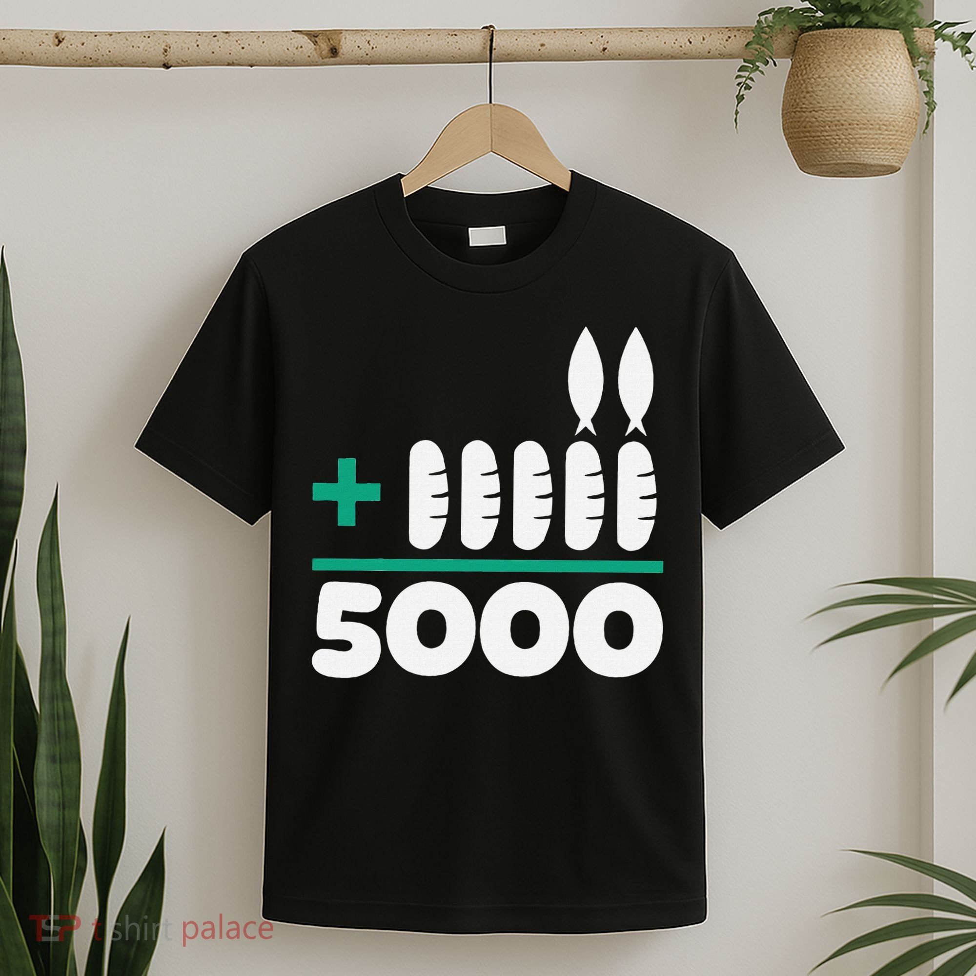 Jesus 2 Fishes 5 Breads 5000 Fed T-Shirt