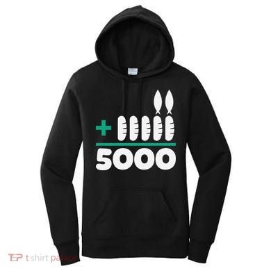 Jesus 2 Fishes 5 Breads 5000 Fed Women's Hoodie