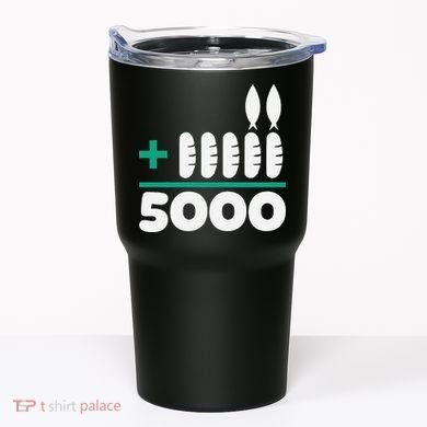 Jesus 2 Fishes 5 Breads 5000 Fed Tumbler