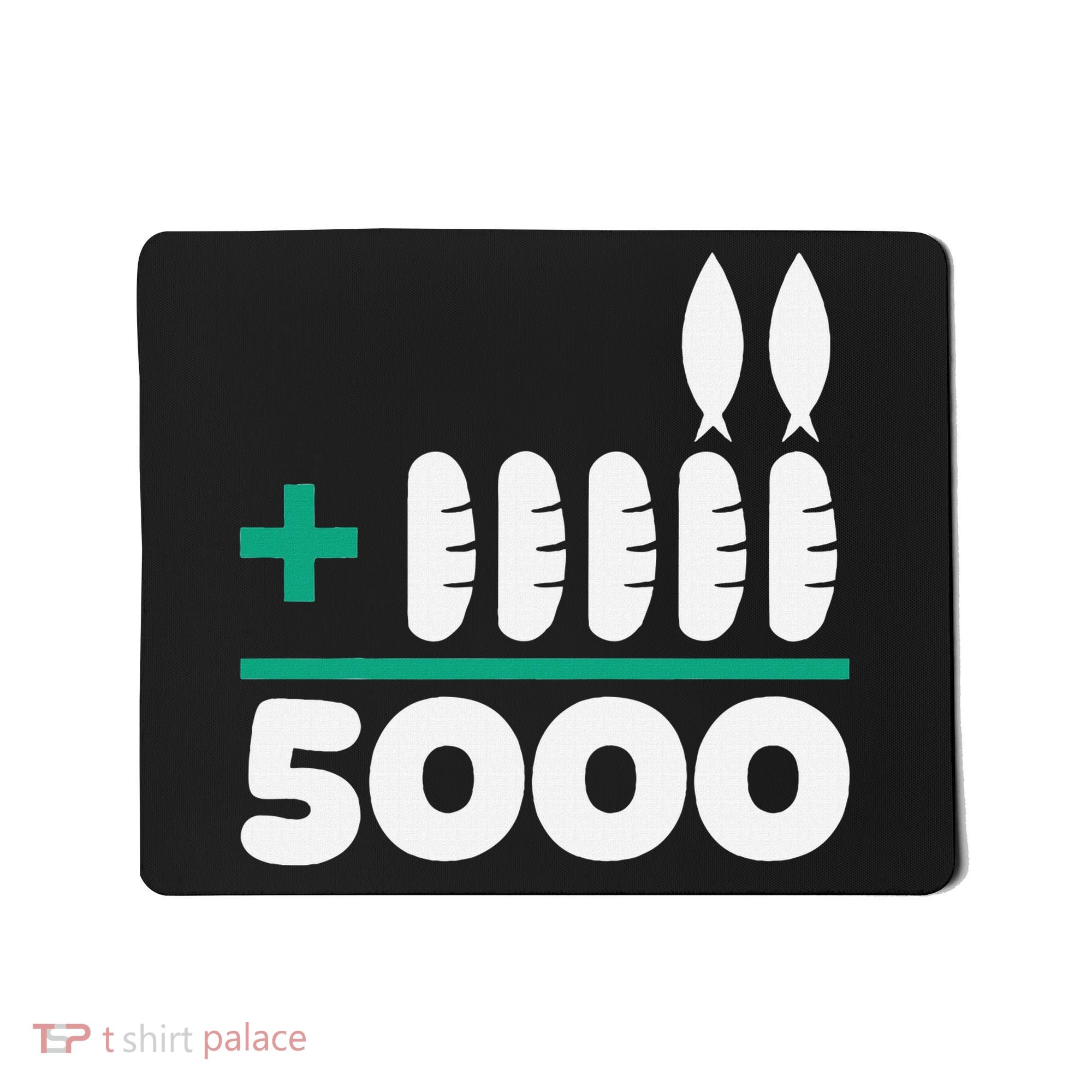 Jesus 2 Fishes 5 Breads 5000 Fed Mousepad