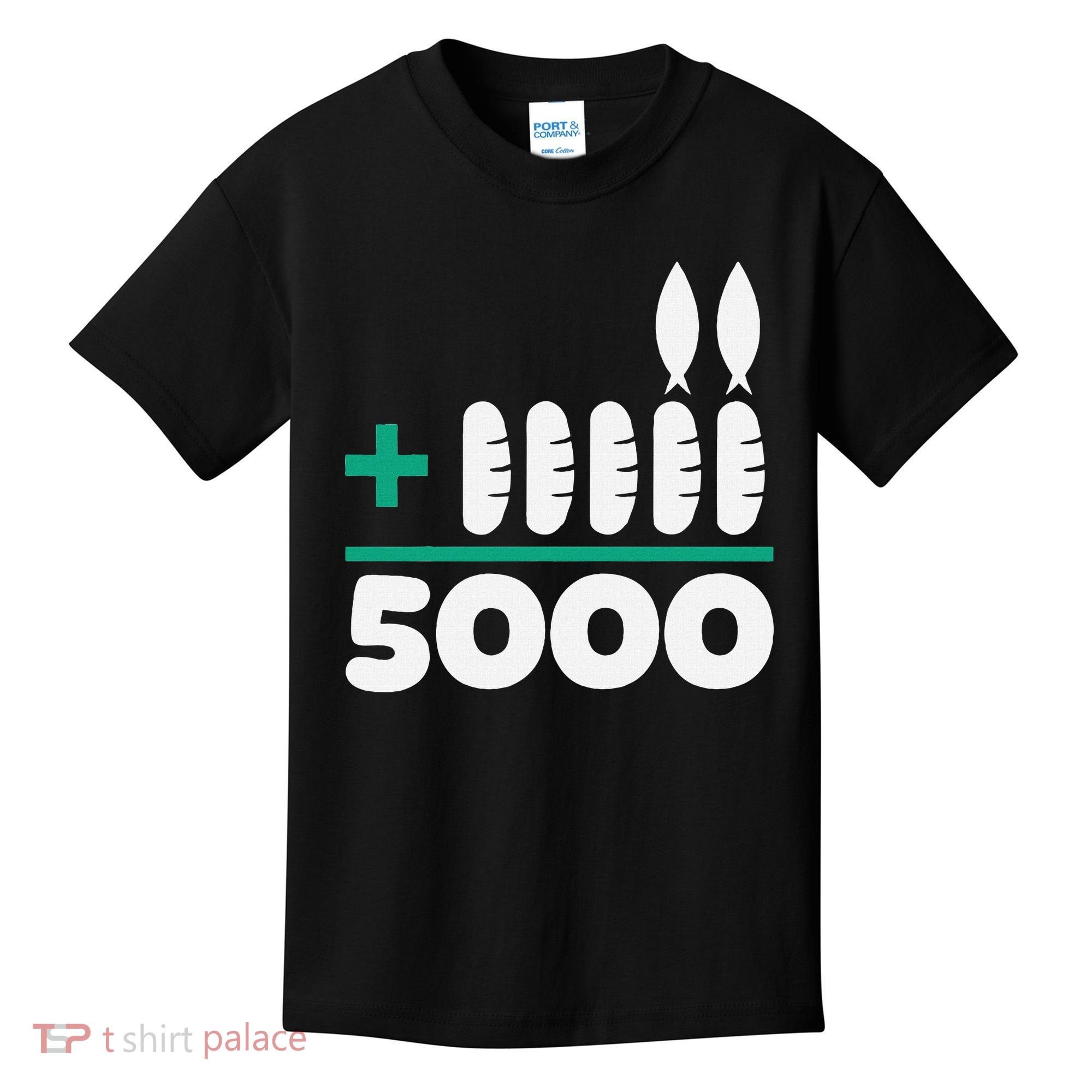 Jesus 2 Fishes 5 Breads 5000 Fed Kids T-Shirt