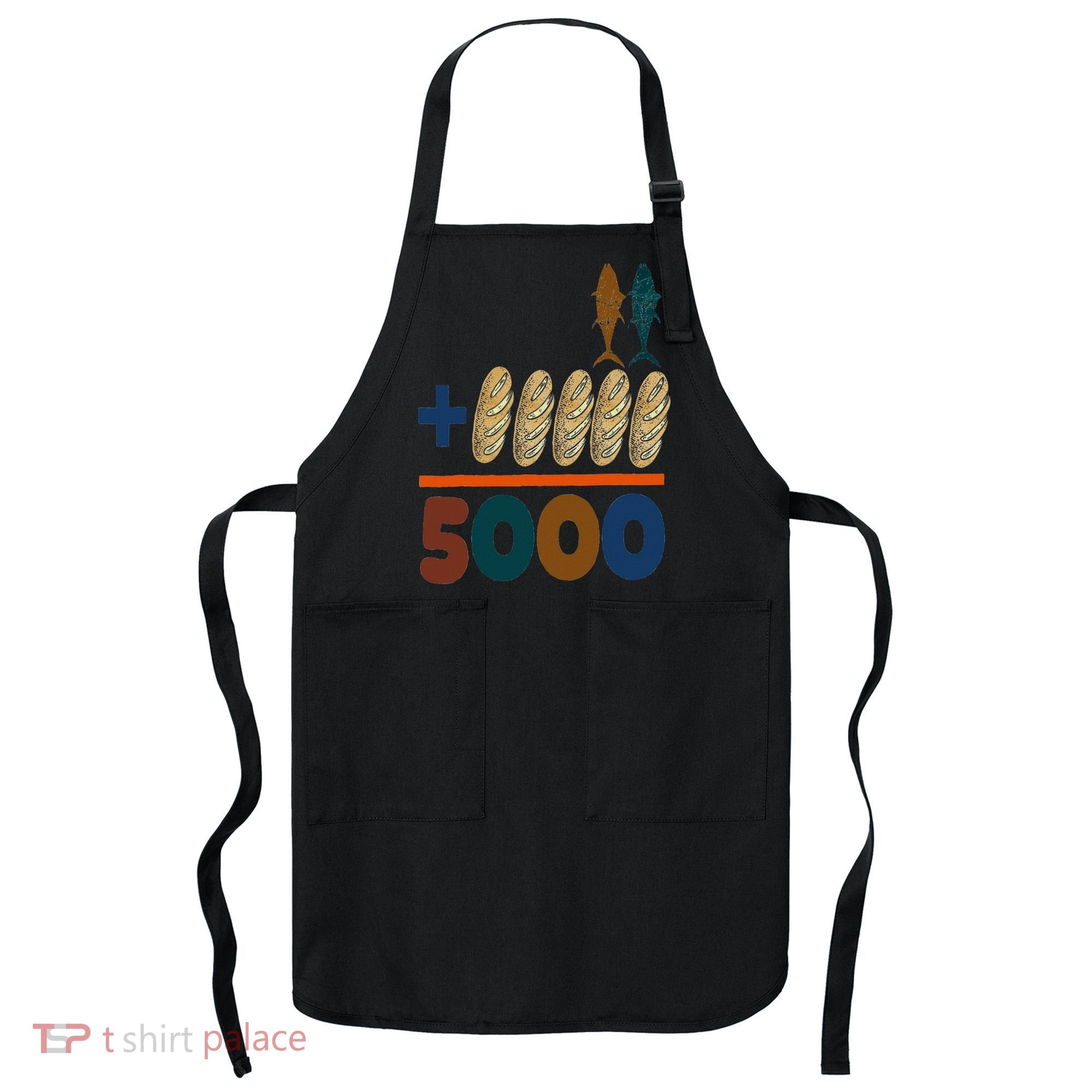 Jesus 2 Fishes 5 Breads 5000 Fed Apron
