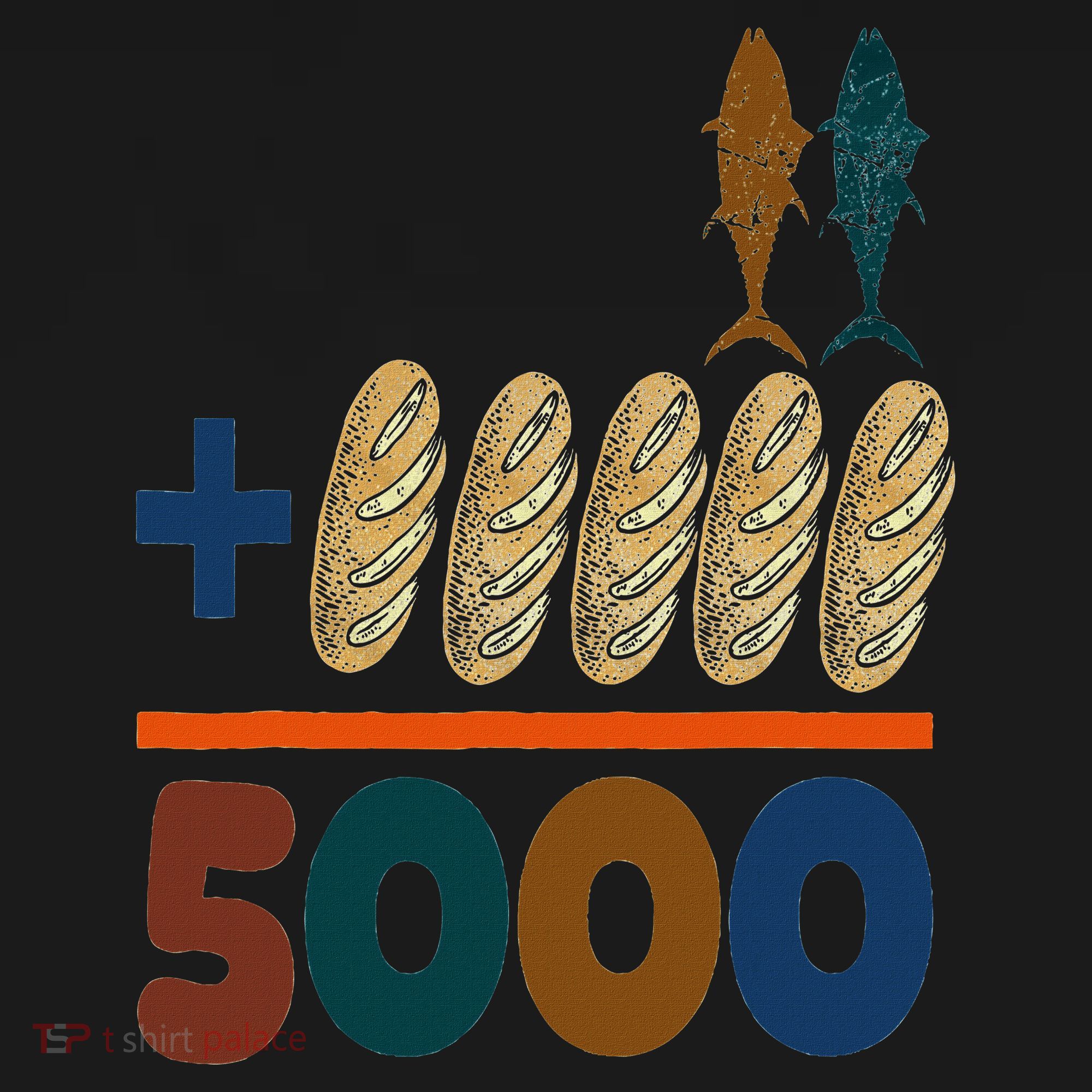 Jesus 2 Fishes 5 Breads 5000 Fed Toddler T-Shirt
