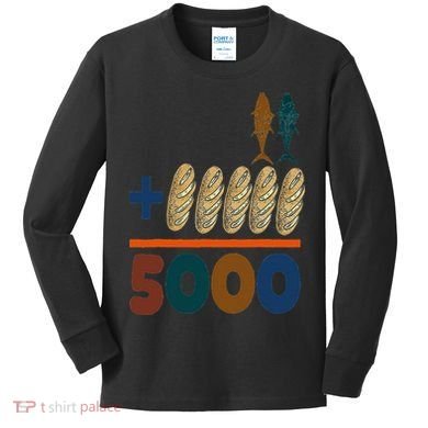 Jesus 2 Fishes 5 Breads 5000 Fed Kids Long Sleeve Shirt