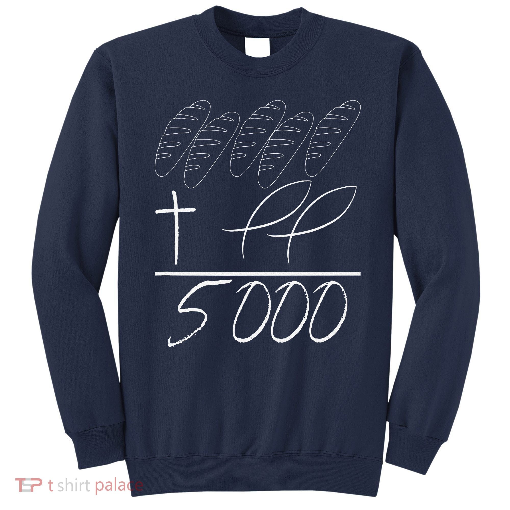 Jesus 2 Fishes 5 Breads 5000 Chosen Against The Current Sweatshirt