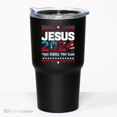 Jesus 2024 Make America Pray Again Tumbler
