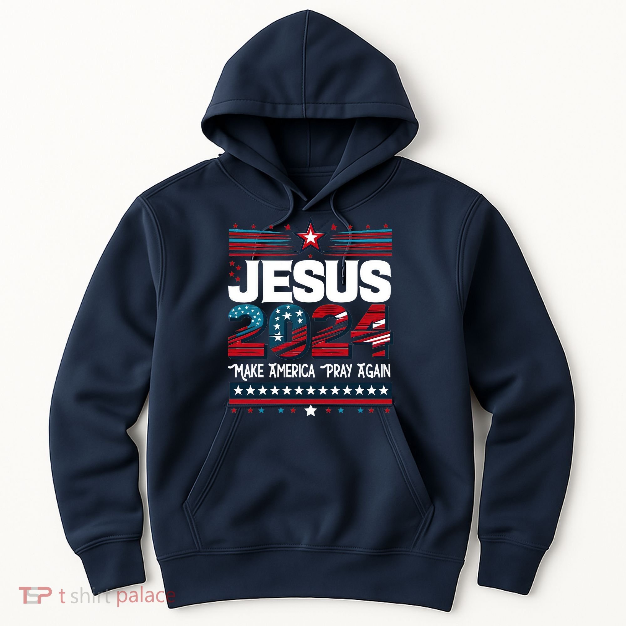 Jesus 2024 Make America Pray Again Hoodie