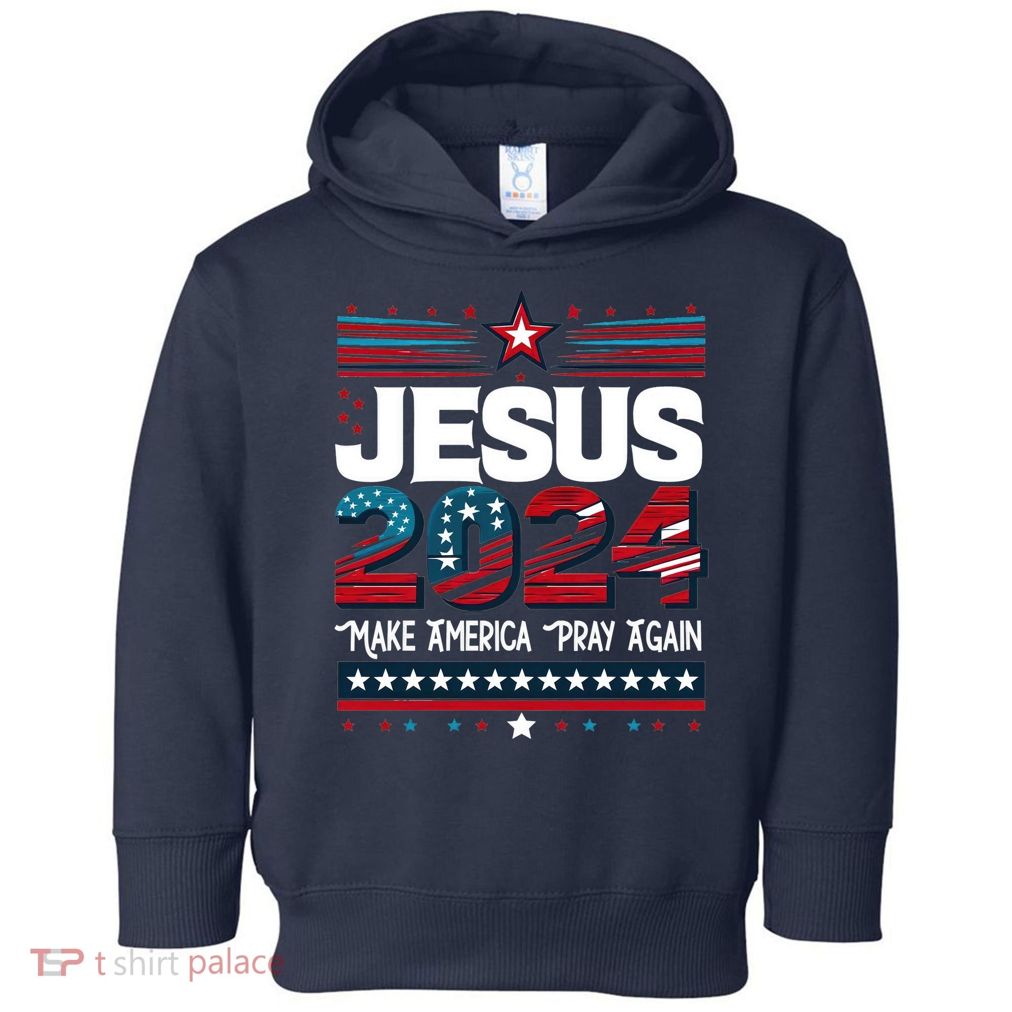 Jesus 2024 Make America Pray Again Toddler Hoodie