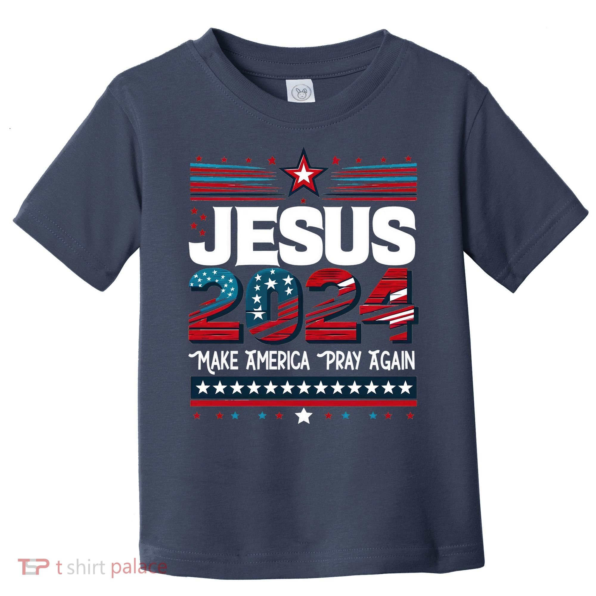 Jesus 2024 Make America Pray Again Toddler T-Shirt