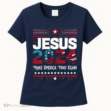 Jesus 2024 Make America Pray Again Women's T-Shirt