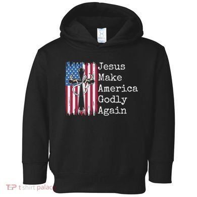 Jesus 2024 Vote Make America Godly Again Pray Again Toddler Hoodie