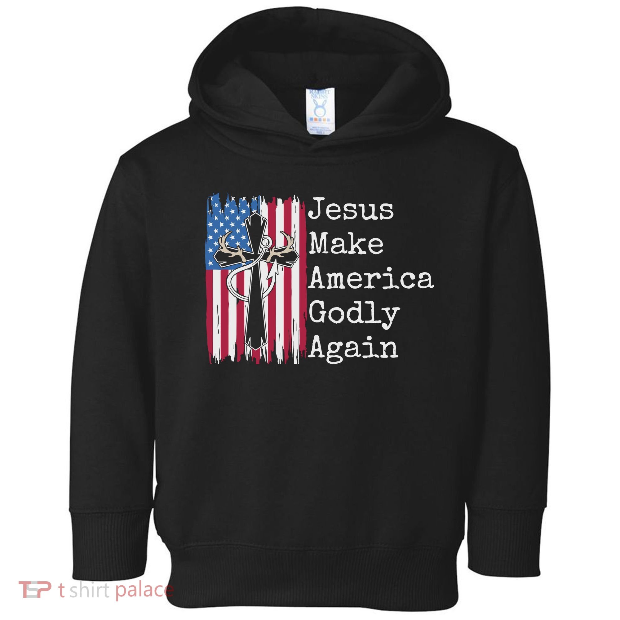 Jesus 2024 Vote Make America Godly Again Pray Again Toddler Hoodie