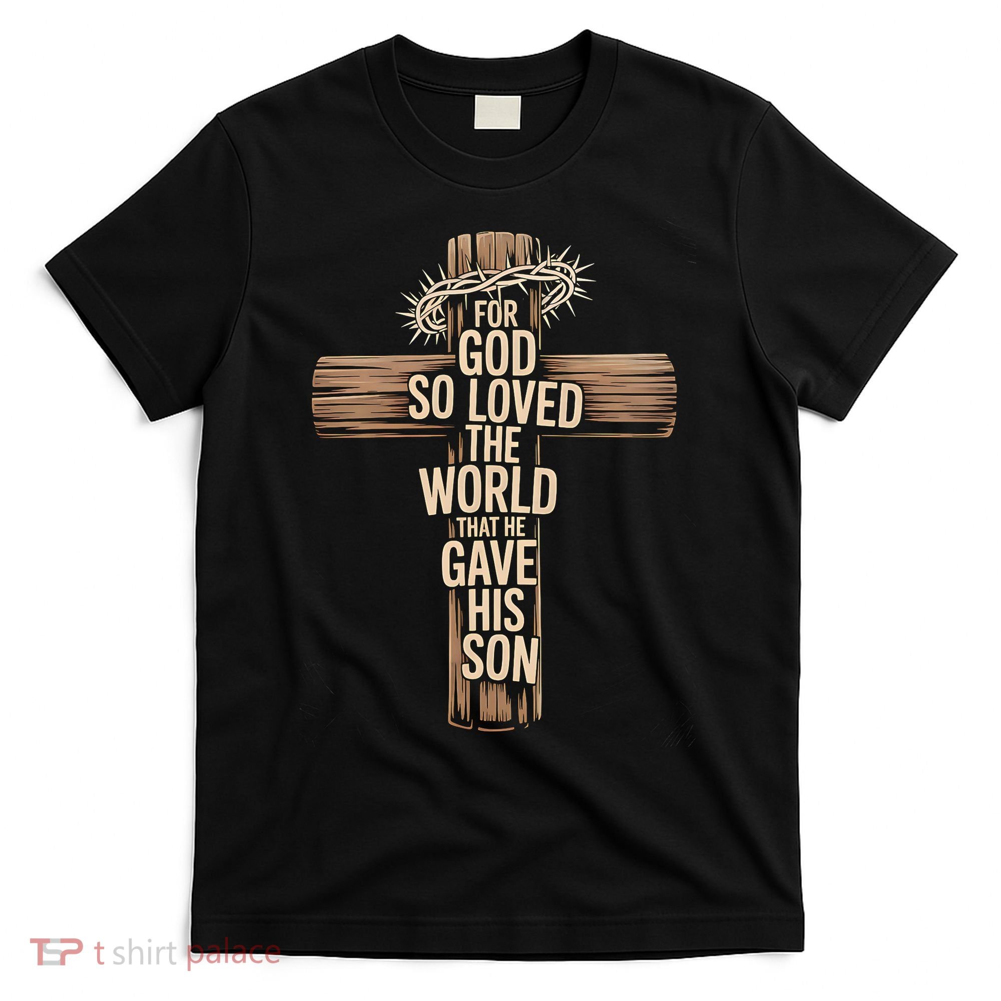John 3:16 Christian For God So Loved The World T-Shirt