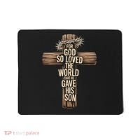 John 3:16 Christian For God So Loved The World Mousepad thumb 0