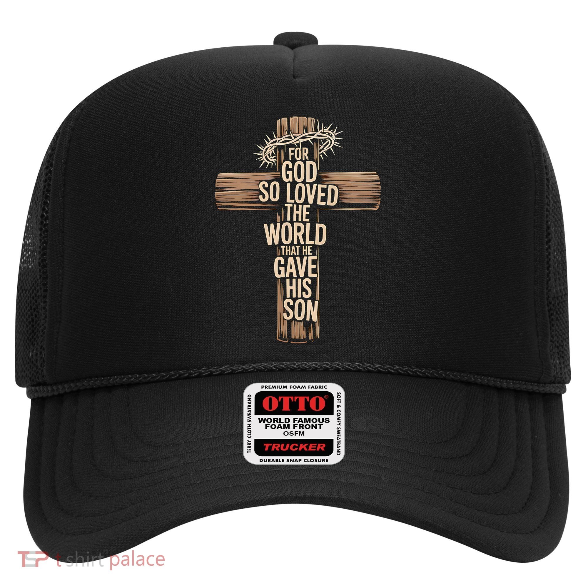 John 3:16 Christian For God So Loved The World Hat