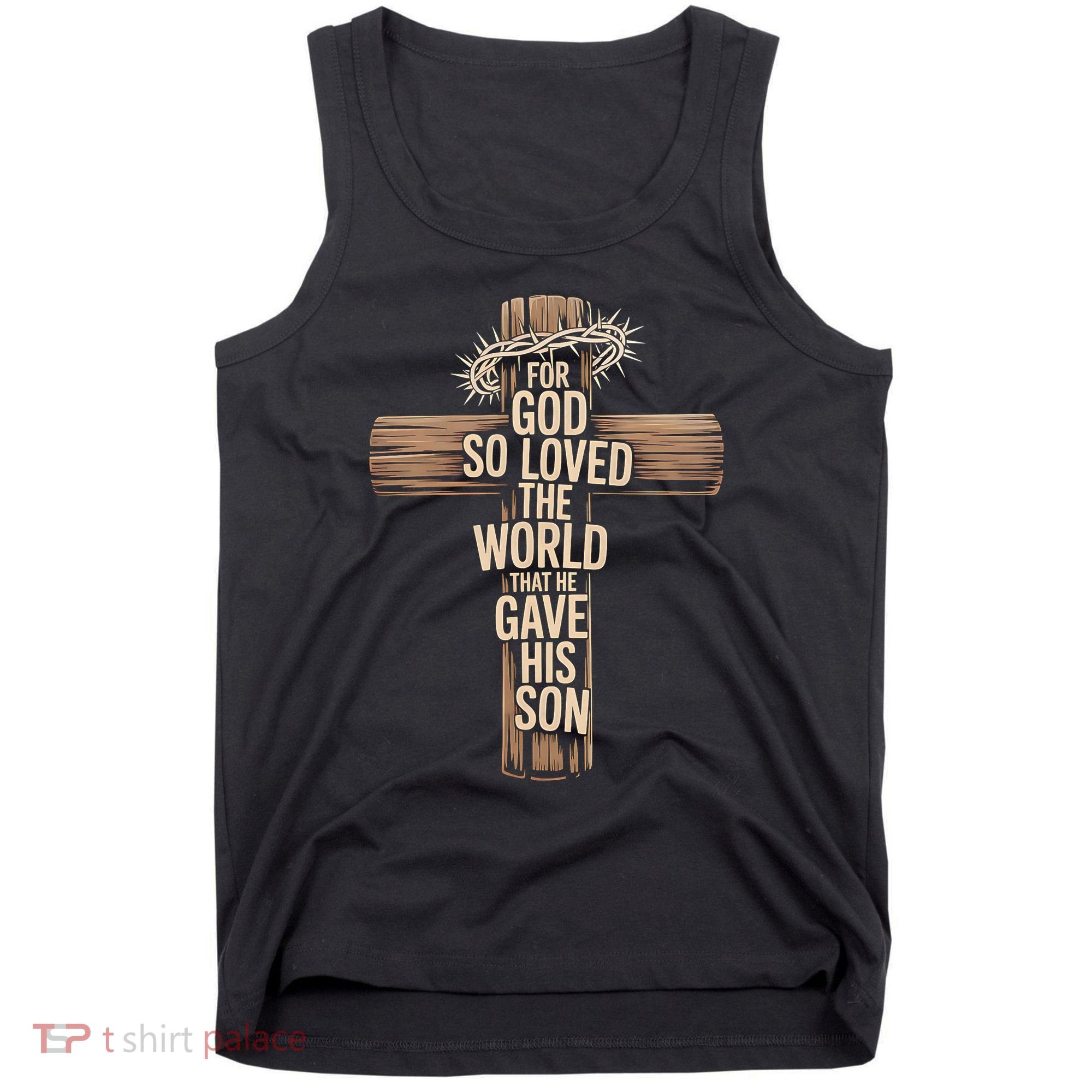 John 3:16 Christian For God So Loved The World Tank Top