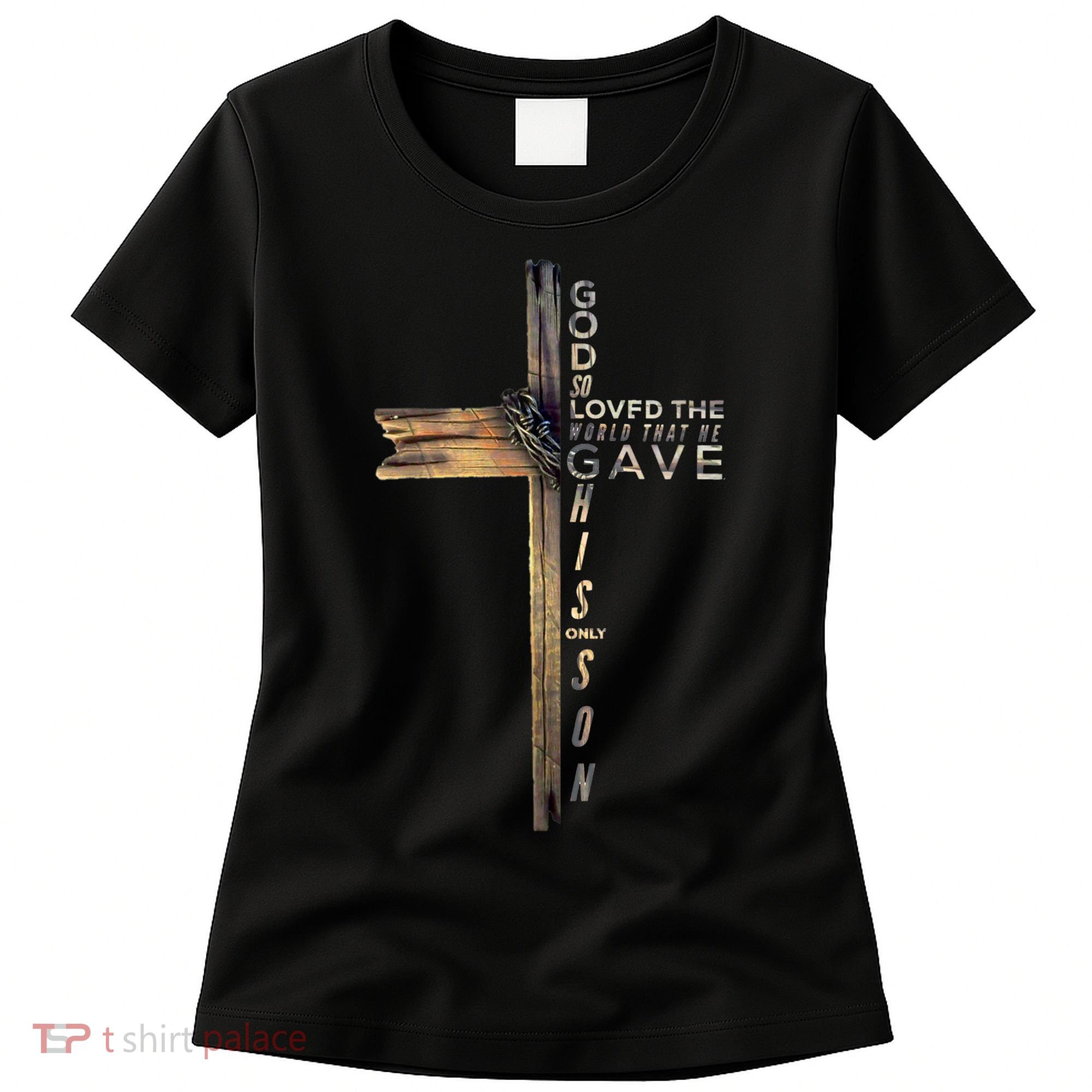 John 3:16 Christian Cross Bible Women's T-Shirt