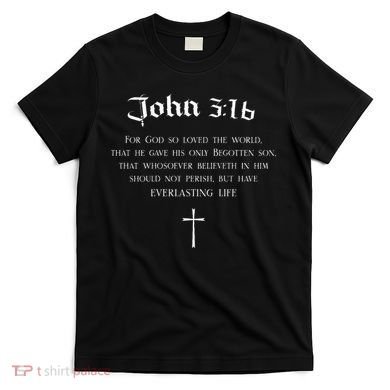 John 316 Christian Bible Verse Wwjd Religious Back Design T-Shirt