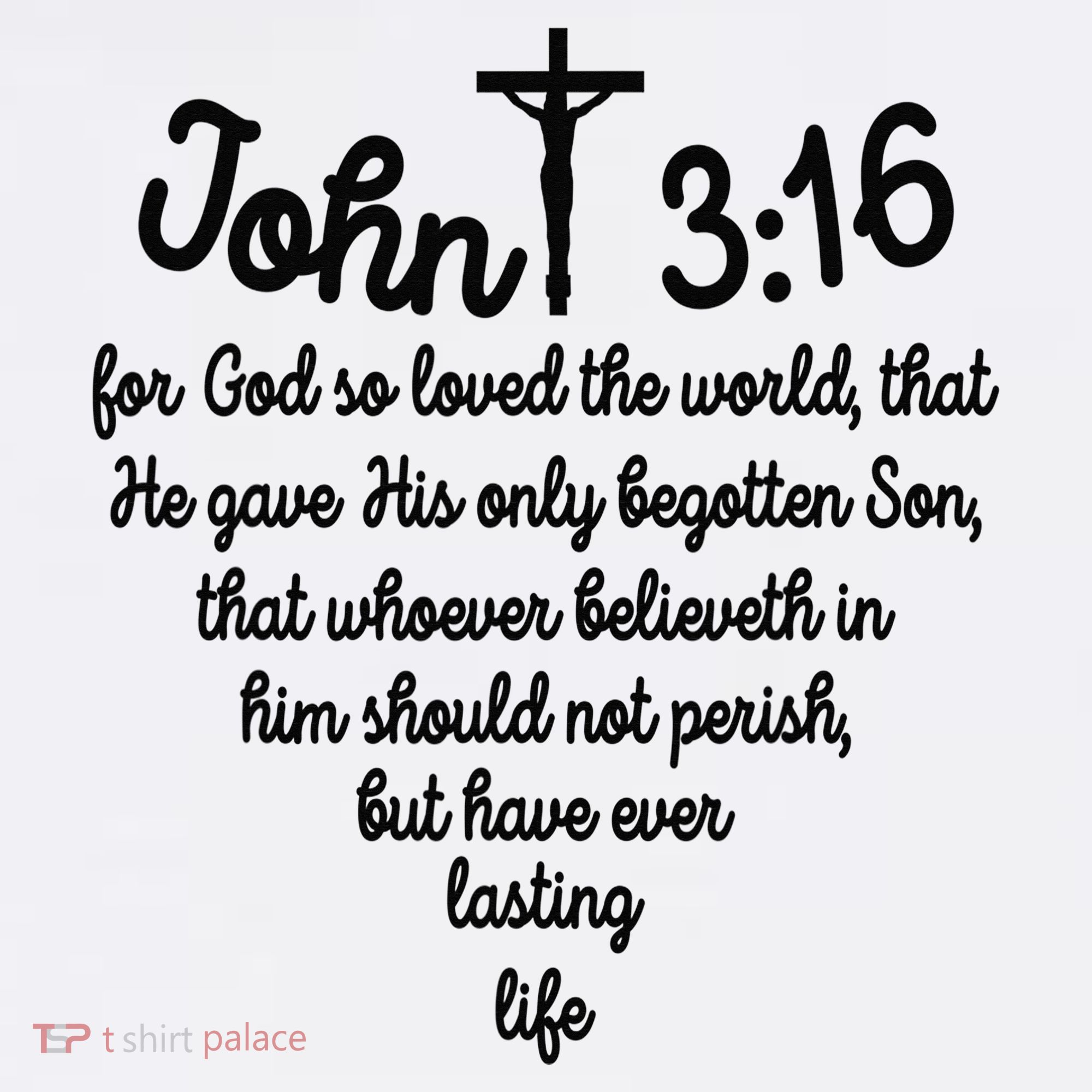 John 316 For God So Loved The World Jesus Christian Long Sleeve Shirt