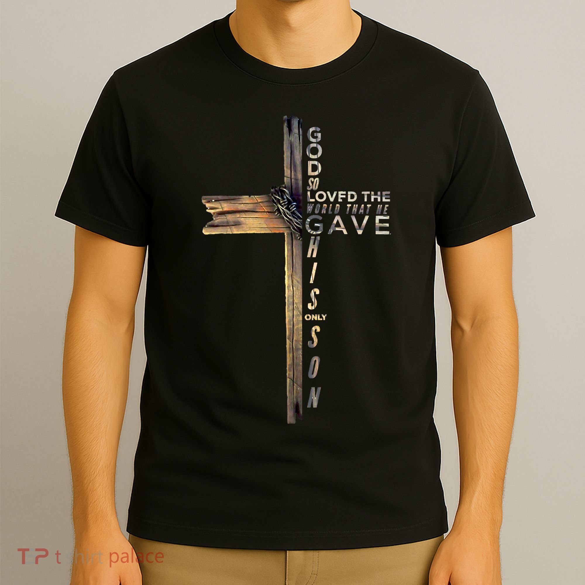 John 316 Jesus Christian God So Loved The World T-Shirt