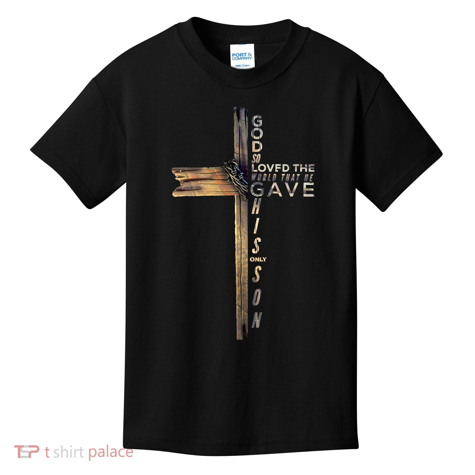 John 316 Jesus Christian God So Loved The World Kids T-Shirt