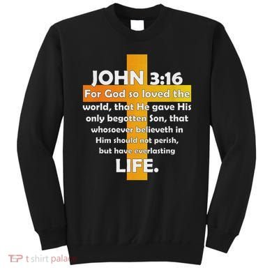 John 316 Kjv Bible Verse Sweatshirt
