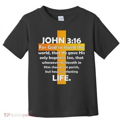 John 316 Kjv Bible Verse Toddler T-Shirt