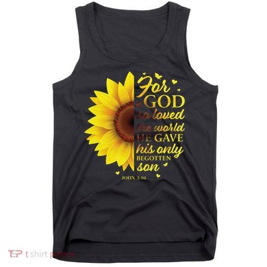 John 316 Sunflower Christian Verses Sayings Religious Her Sweat Tank Top