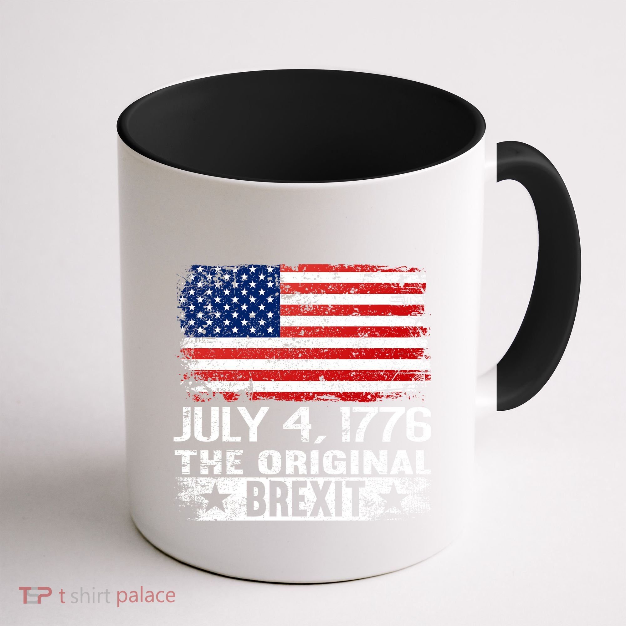 July 4 1776 Original Brexit Independence Day Coffee Mug