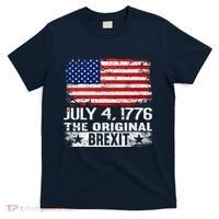 July 4 1776 Original Brexit Independence Day T-Shirt thumb 0