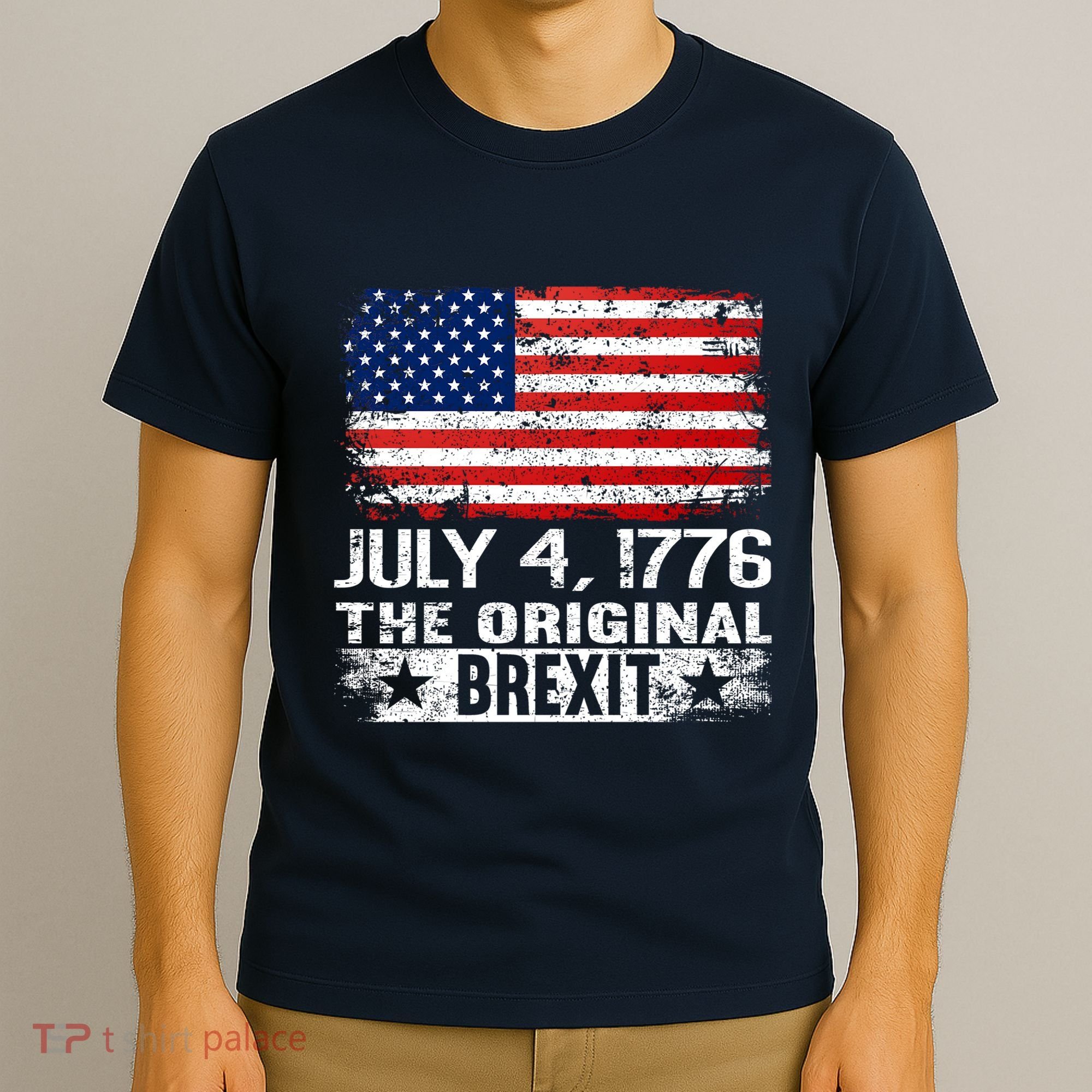 July 4 1776 Original Brexit Independence Day T-Shirt