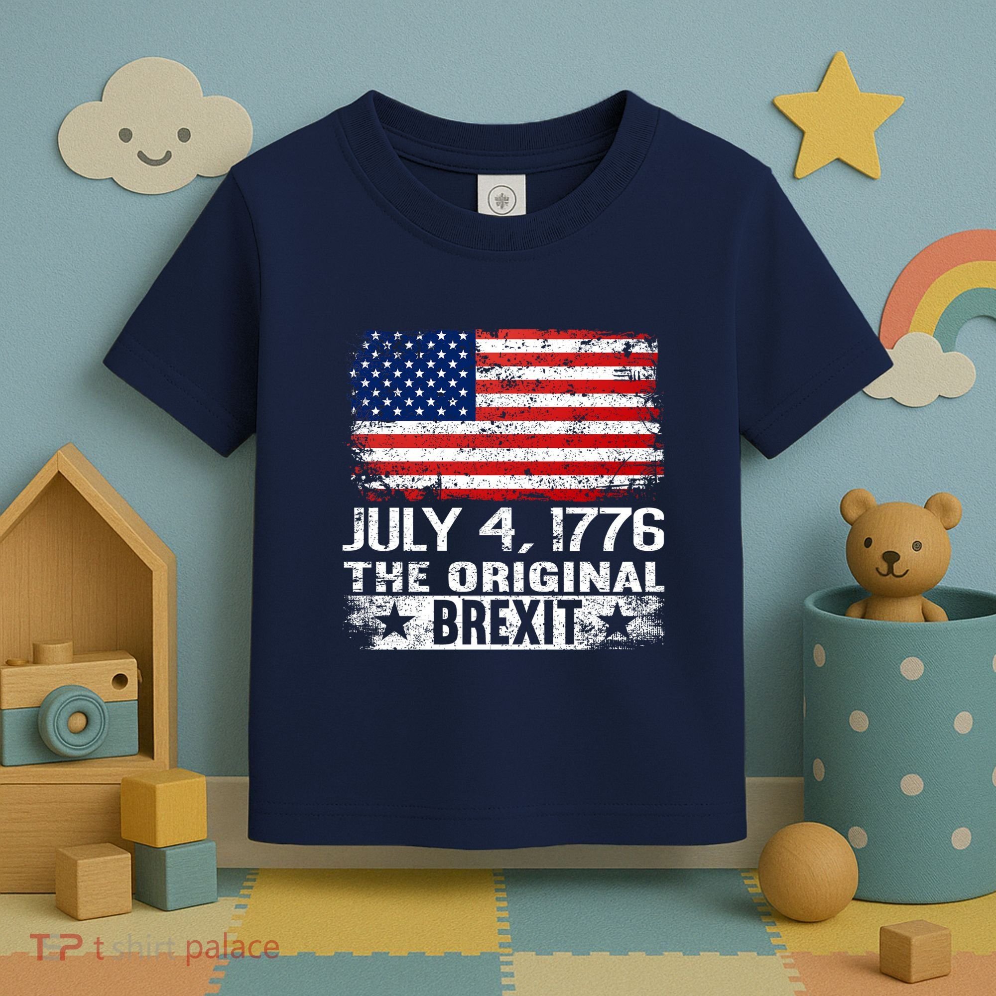 July 4 1776 Original Brexit Independence Day Toddler T-Shirt