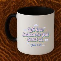 John 4:19 Bible Quote Coffee Mug thumb 2