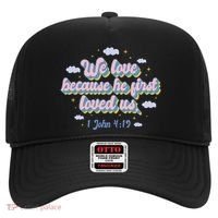 John 4:19 Bible Quote Hat thumb 0