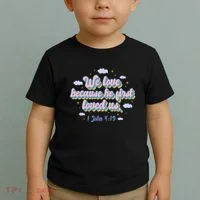 John 4:19 Bible Quote Toddler T-Shirt thumb 2