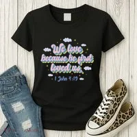 John 4:19 Bible Quote Women's T-Shirt thumb 3