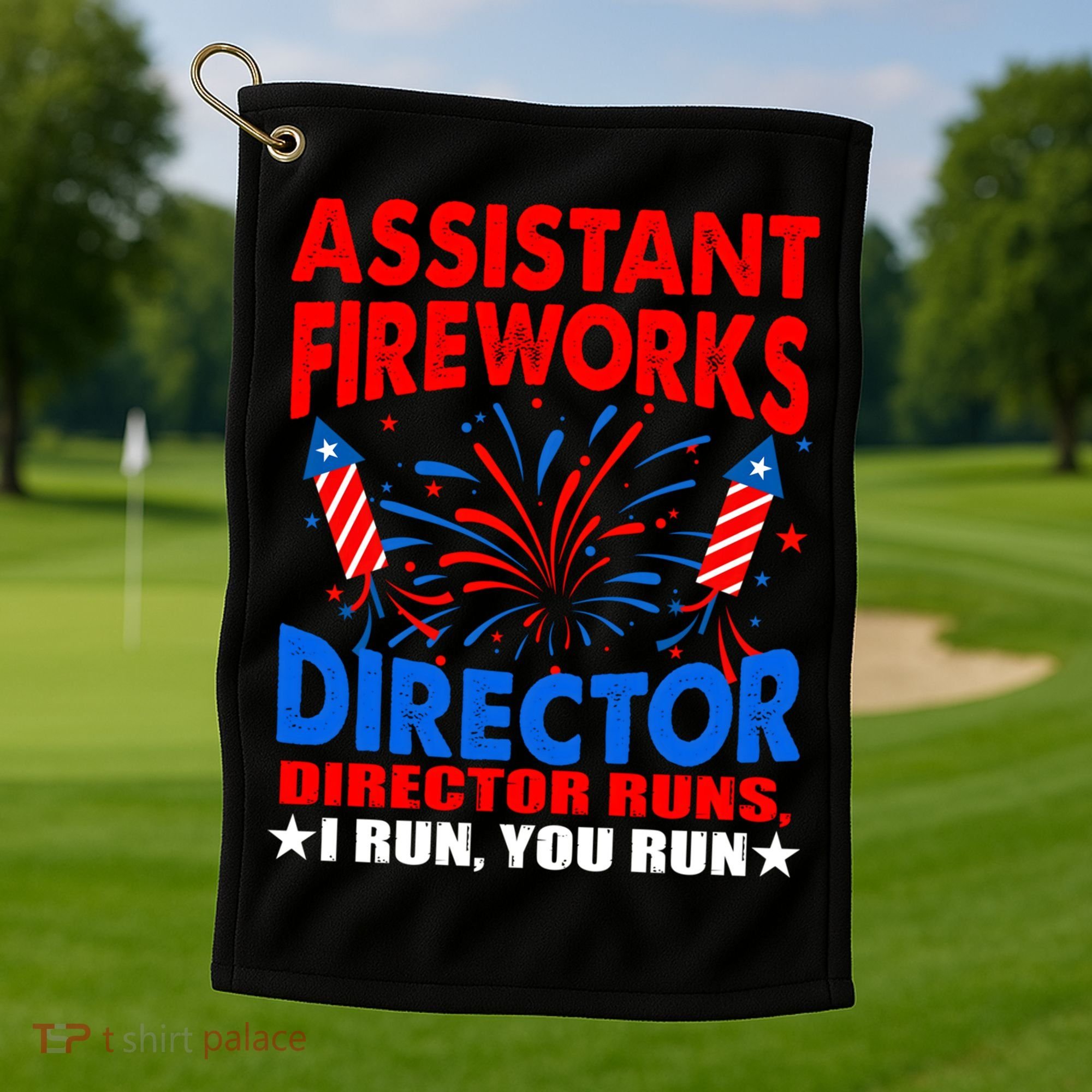 July 4th Usa Independence Day Assistant Fireworks Director Gift Golf Towel