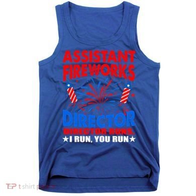 July 4th Usa Independence Day Assistant Fireworks Director Gift Tank Top