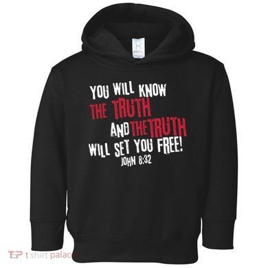 John 8:32 The Truth Will Set You Free Toddler Hoodie