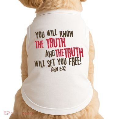 John 8:32 The Truth Will Set You Free Doggie Tank